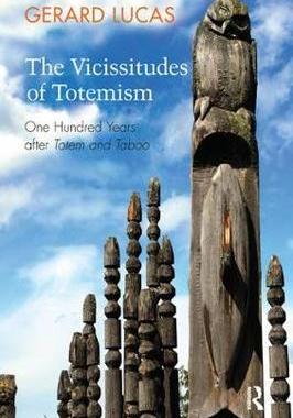 【预订】The Vicissitudes of Totemism: One Hundred Years After Totem and Taboo