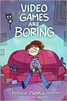 [预订]Video Games are Boring: A Massive Pwnage Collection 9781717488572