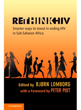 预订 RethinkHIV: Smarter Ways to Invest in Ending HIV in Sub-Saharan Africa HIV反思：以更聪明的终结在撒哈拉-南非洲的艾滋