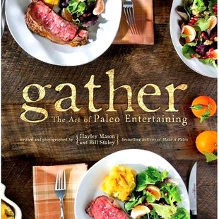 Art The Paleo 9781936608485 预订 Entertaining Gather