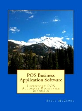 预订 POS Business Application Software: Inventory POS Accounts Receivable: 9781536965735