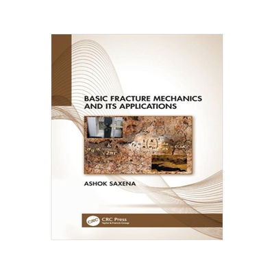 [预订]Basic Fracture Mechanics and its Applications 9781032267197