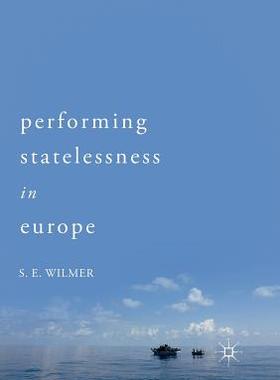 【预订】Performing Statelessness in Europe