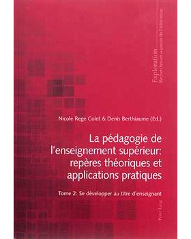 预订 La pédagogie de l’enseignement supérieur - repères théoriques et applications pratiques: Tome 2 : Se développ