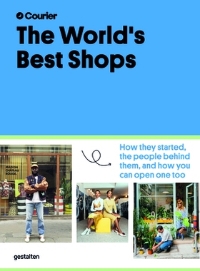 预订 The World’s Best Shops: How they started, the people behind them, and how you can open one too 世界上*的商店：他们