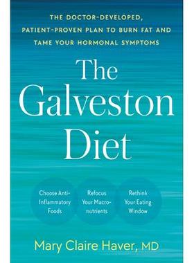 预订 The Galveston Diet: The Doctor-Developed, Patient-Proven Plan to Burn Fat and Tame Your Hormonal Symptoms加尔维斯顿