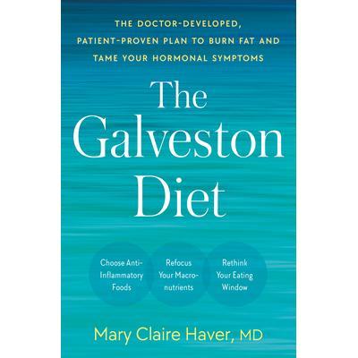 预订 The Galveston Diet: The Doctor-Developed, Patient-Proven Plan to Burn Fat and Tame Your Hormonal Symptoms加尔维斯顿