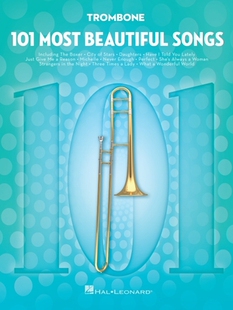 【预订】101 Most Beautiful Songs for Trombone: For Trombone