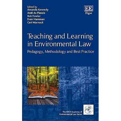 预订 Teaching and Learning in Environmental Law: Pedagogy, Methodology and Best Practice 环境法的教与学: 9781789908527
