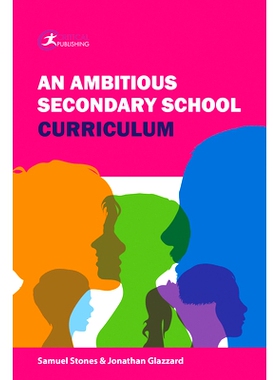 预订 An Ambitious Secondary School Curriculum 雄心勃勃的中学课程: 9781913453213