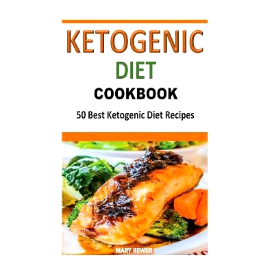 预订 Ketogenic Diet Cookbook: 50 Best Ketogenic Diet Recipes: 9781514218303