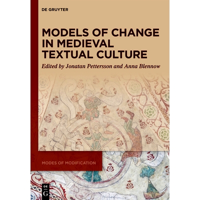 预订 Models of Change in Medieval Textual Culture 中世纪文本文化中的变革模式: 9783110612295