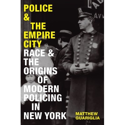 Race and the Origins of Modern Policing