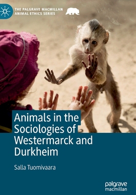 【预订】Animals in the Sociologies of Westermarck and Durkheim