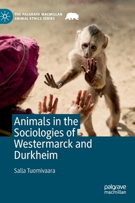 【预订】Animals in the Sociologies of Westermarck and Durkheim