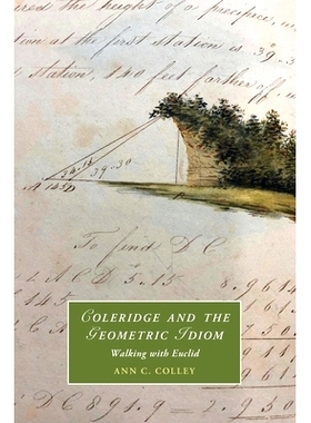 预订 Coleridge and the Geometric Idiom: Walking with Euclid 柯勒律治和几何成语：与欧几里得同行: 9781009271745