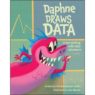 预订 Daphne Draws Data: A Storytelling With Data Adventure Daphne绘制数据：数据冒险的故事讲述: 9781394215300