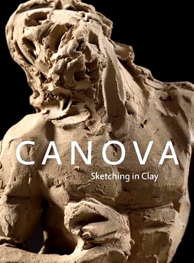 预订 Canova: Sketching in Clay 卡诺瓦：粘土素描: 9780300269758