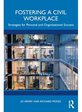 预订 Fostering a Civil Workplace: Strategies for Personal and Organizational Success: 9781032962368
