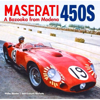 预订 Maserati 450S: The Bazooka from Modena 玛莎拉蒂450 S：摩德纳的火箭筒: 9781956309126
