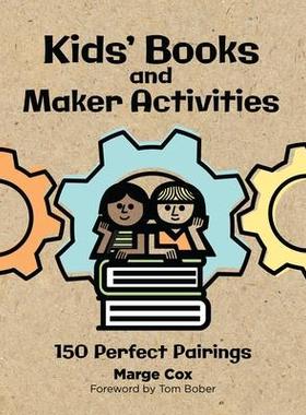 [预订]Kids’ Books and Maker Activities: 150 Perfect Pairings 9781440875670