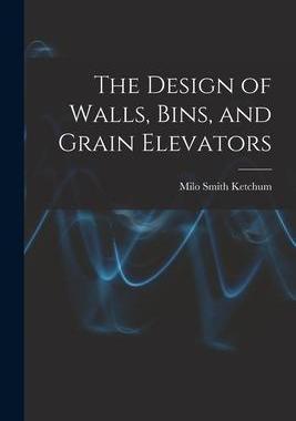 [预订]The Design of Walls, Bins, and Grain Elevators 9781015714700