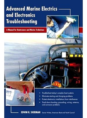预订 Advanced Marine Electrics and Electronics Troubleshooting: A Manual for Boatowners and Marine Technicians: 97816265