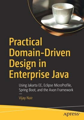 【预订】Practical Domain-Driven Design in Enterprise Java