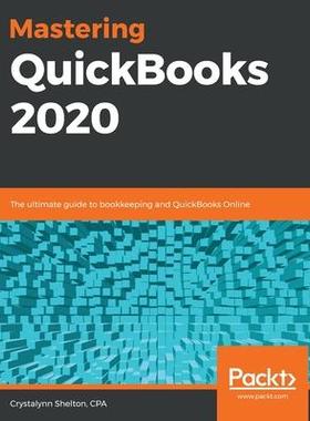 [预订]Mastering QuickBooks 2020 9781789955101