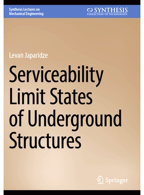 预订 Serviceability Limit States of Underground Structures 地下结构正常使用极限状态: 9783031519024