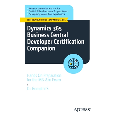 预订 Dynamics 365 Business Central Developer Certification Companion: Hands On Preparation for the MB-820 Exam 动态365业