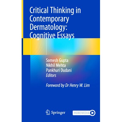 预订 Critical Thinking in Contemporary Dermatology: Cognitive Essays 当代皮肤病学的批判性思维：认知论文: 9789819704101