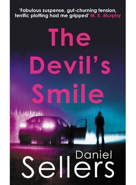 预订 The Devil’s Smile: The Chilling Crime Novel from Bestselling Author Daniel Sellers: 9780749032760