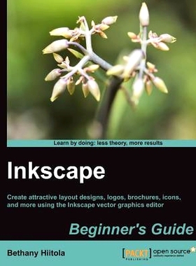 预订 Inkscape Beginner’s Guide Inkscape初学者指南: 9781849517201