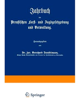 预订 Jahrbuch der Preußischen Forst- und Jagdgesetzgebung und Verwaltung: Dreiundzwanzigster Band: 9783642938214