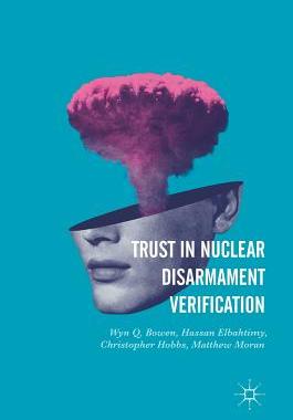 【预订】Trust in Nuclear Disarmament Verification