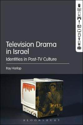 [预订]Television Drama in Israel: Identities in Post-TV Culture 9781501351952