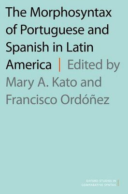 【预订】The Morphosyntax of Portuguese and Spanish in Latin America