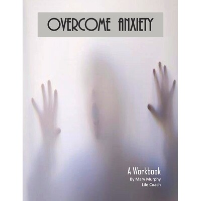 预订 Overcome Anxiety - A Workbook: Help Manage Anxiety, Depression & Stress - 36 Exercises and Worksheets for Practical