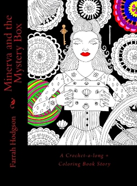 预订 Minerva and the Mystery Box: A Crochet-a-Long Coloring Book Story: 9781536997194