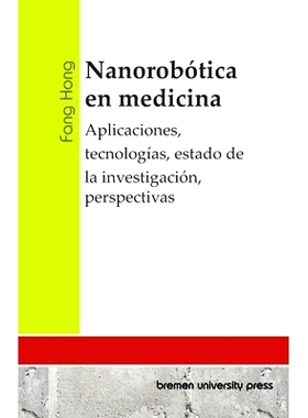 预订 Nanorobótica en medicina: Aplicaciones, tecnologías, estado de la investigación, perspectivas: 9783689048396