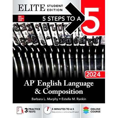 预订 5 Steps to a 5: AP English Language and Composition 2024 Elite Student Edition: 9781265290740