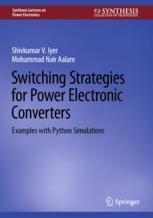 [预订]Switching Strategies for Power Electronic Converters: Examples with Python Simulations 9783031414046