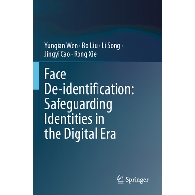预订 Face De-Identification: Safeguarding Identities in the Digital Era 9783031582240