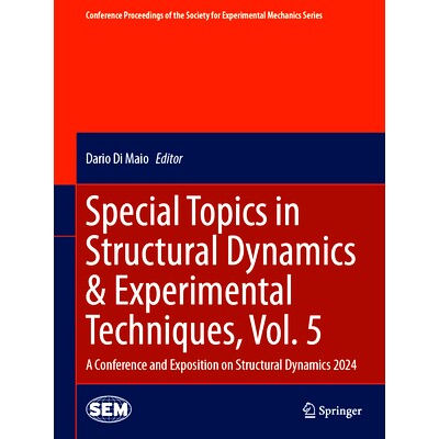 预订 Special Topics in Structural Dynamics & Experimental Techniques, Vol. 5: A Conference and Exposition on Structural