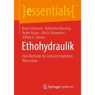 预订 Ethohydraulik Eine Methode für naturverträglichen Wasserbau 9783658328238