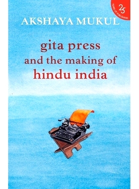 预订 Gita Press and the Making of Hindu India: 9789352645206