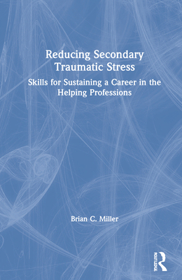【预订】Reducing Secondary Traumatic Stress 9780367494582