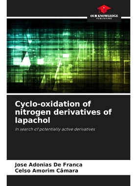 预订 Cyclo-oxidation of nitrogen derivatives of lapachol: 9786207791910