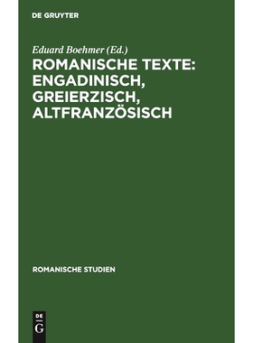 预订 Romanische Texte: Engadinisch, greierzisch, altfranzösisch: 9783112513231